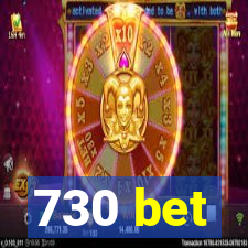 730 bet